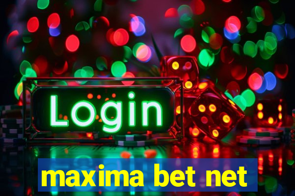 maxima bet net